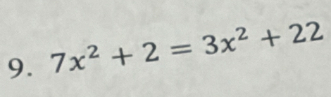 7x^2+2=3x^2+22