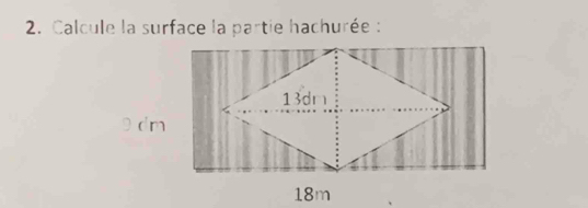 Calcule la surface la partie hachurée :