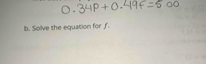 Solve the equation for ƒ.