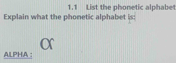 Solved: 1.1 List the phonetic alphabet Explain what the phonetic ...