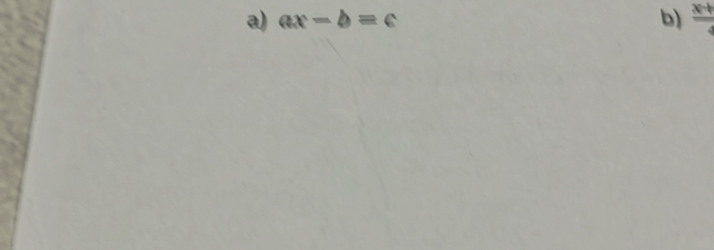 ax-b=c b)  (x+)/4 