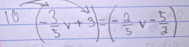 U (- 3/5 v+3)=(- 2/5 v- 5/2 )