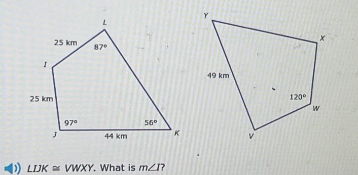 LIJK≌ VWXY. What is m∠ I ?