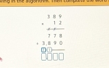 mg in the sigsriam. then compie
beginarrayr 389 -encloselongdiv  1212 7776 38encloselongdiv 0.00endarray □ endarray endarray 