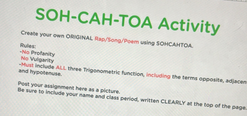 Solved: SOH-CAH-TOA Activity Create your own ORIGINAL Rap/Song/Poem ...