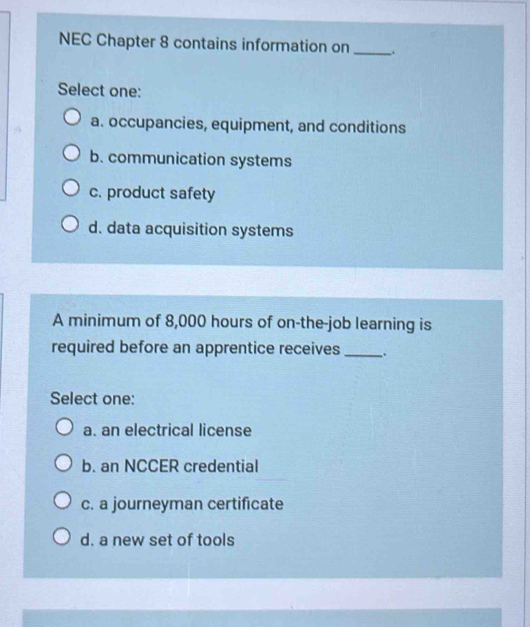 Solved: NEC Chapter 8 contains information on_ Select one: a ...
