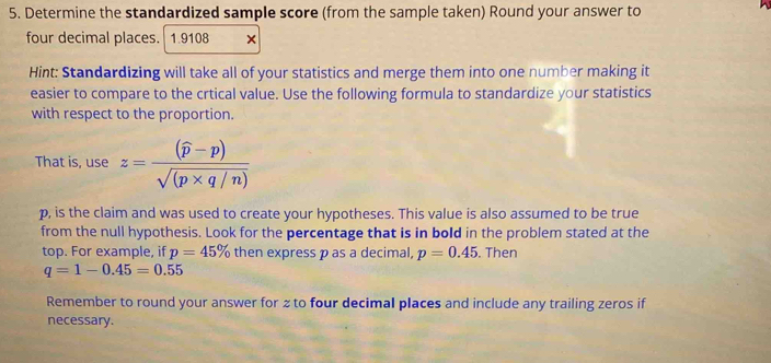 Solved: Determine the standardized sample score (from the sample taken ...