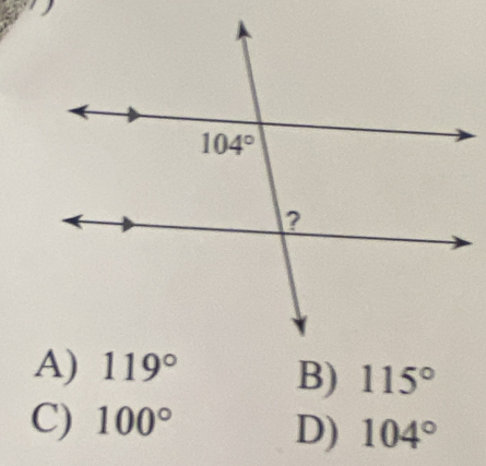 119° B) 115°
C) 100°
D) 104°