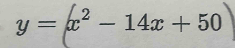 y=(x^2-14x+50)