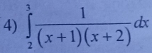 ∈tlimits _2^(3frac 1)(x+1)(x+2)dx