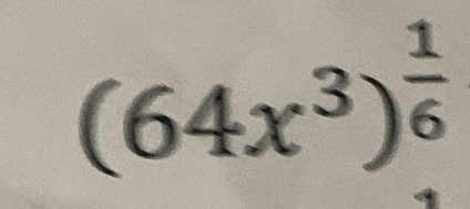 (64x^3)^ 1/6 