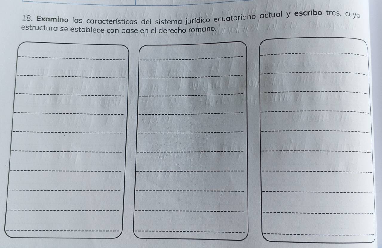 Examino las características del sistema jurídico ecuatoriano actual y escribo tres, cuya 
estructura se establece con base en el derecho romano.