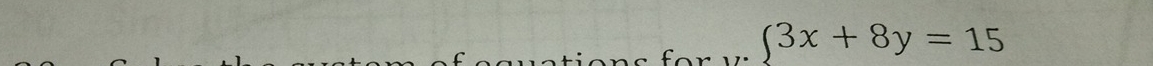 ∈t 3x+8y=15