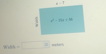 Width =□  meters