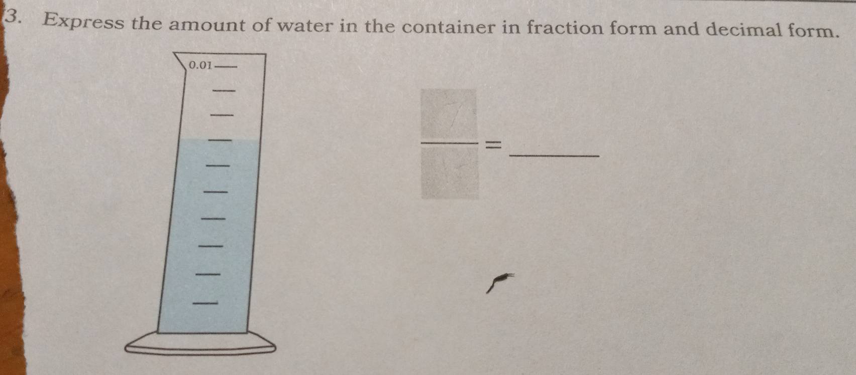 Solved: Express the amount of water in the container in fraction form ...