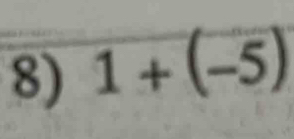 1+(-5)