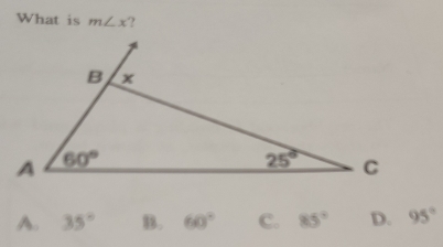 What is m∠ x ?
A. 35° B. 60° C. 85° D. 95°