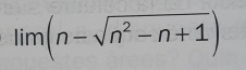 lim(n-sqrt(n^2-n+1))