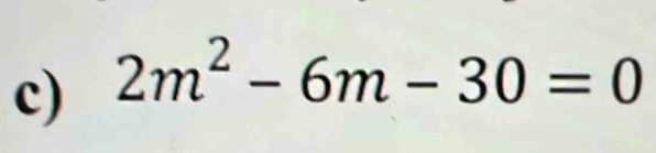 2m^2-6m-30=0