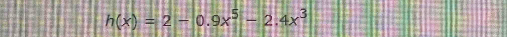 h(x)=2-0.9x^5-2.4x^3