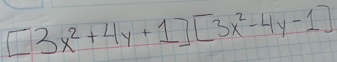 [3x^2+4y+1][3x^2-4y-1]