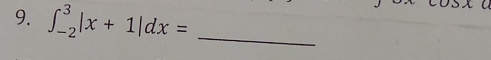 ∈t _(-2)^3|x+1|dx= _