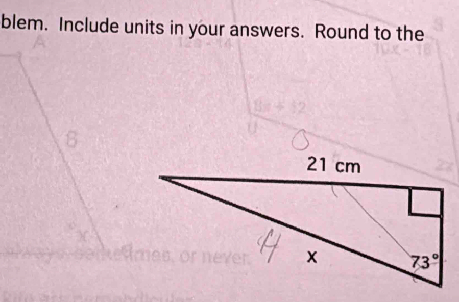 blem. Include units in your answers. Round to the
)(