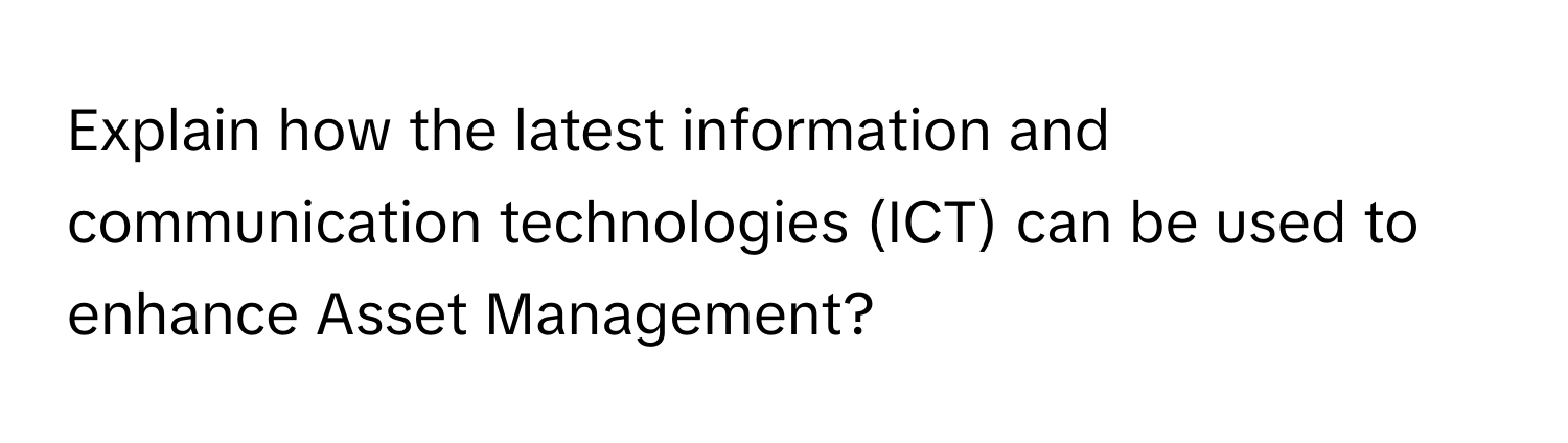 Solved: Explain how the latest information and communication ...