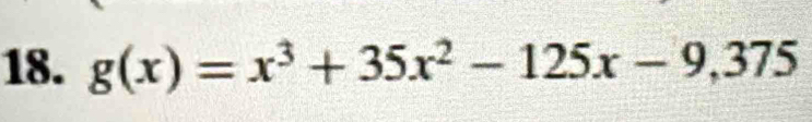 g(x)=x^3+35x^2-125x-9,375