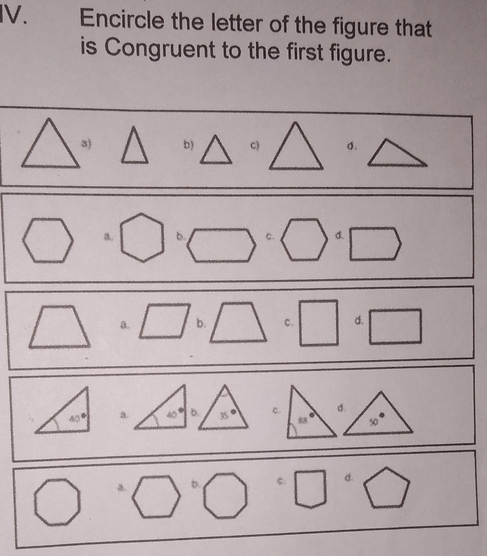 Encircle the letter of the figure that
is Congruent to the first figure.
3
b) Cσ、
B.
6
C.
a.
b.
d.