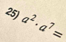 a^2· a^7=