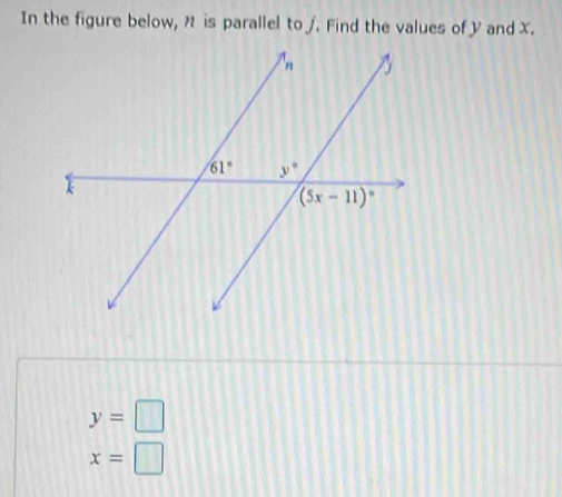 In the figure below, n is parallel to∫. Find the values of y and X.
y=□
x=□