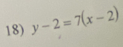 y-2=7(x-2)