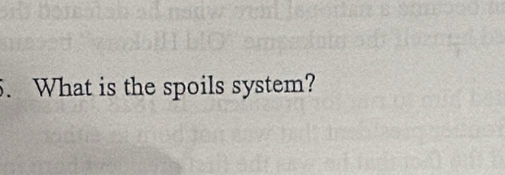 What is the spoils system?