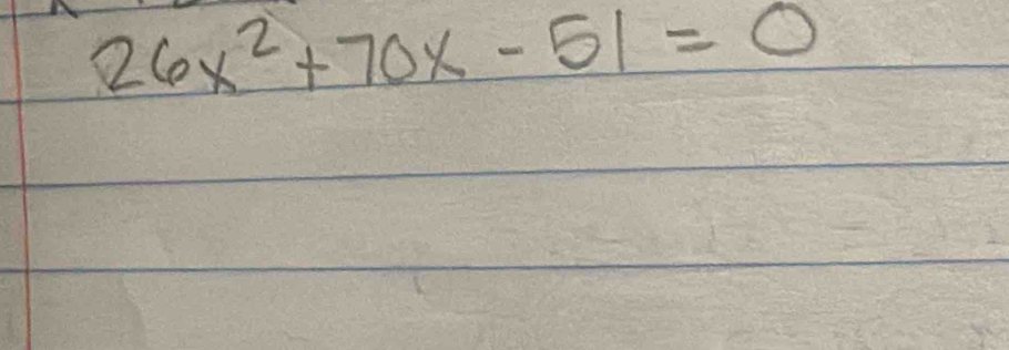 26x^2+70x-51=0