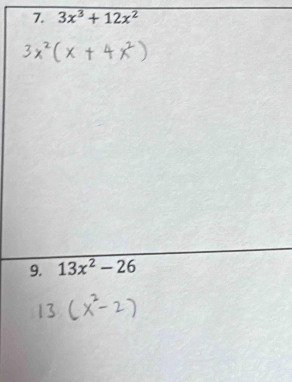 3x^3+12x^2
9. 13x^2-26