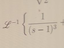 Z^(-1) frac 1(s-1)^3