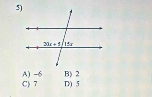 A) −6 B) 2
C) 7 D) 5