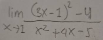 limlimits _xto 1frac (3x-1)^2-4x^2+4x-5