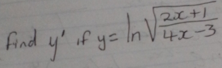 find y' If y=ln sqrt(frac 2x+1)4x-3