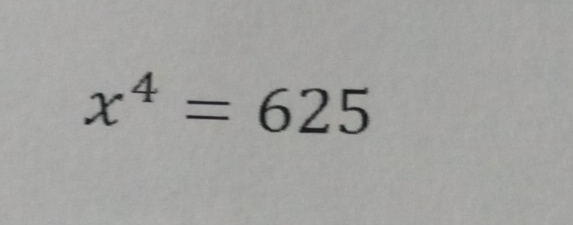 x^4=625