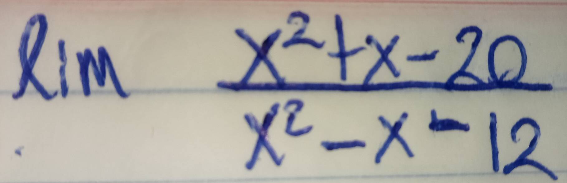 lim  (x^2+x-20)/x^2-x-12 