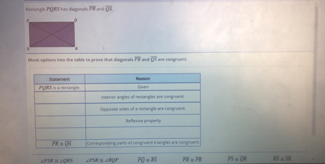 Solved: Rectangle PQRS has diagonals overline PR and overline QS. Move ...