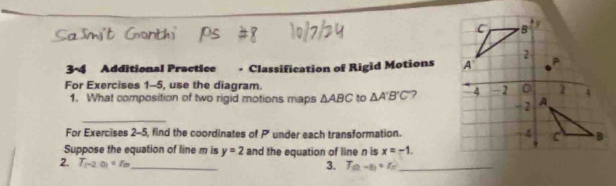 Solved: 3-4 Additional Practice - Classification of Rigid Motions For ...