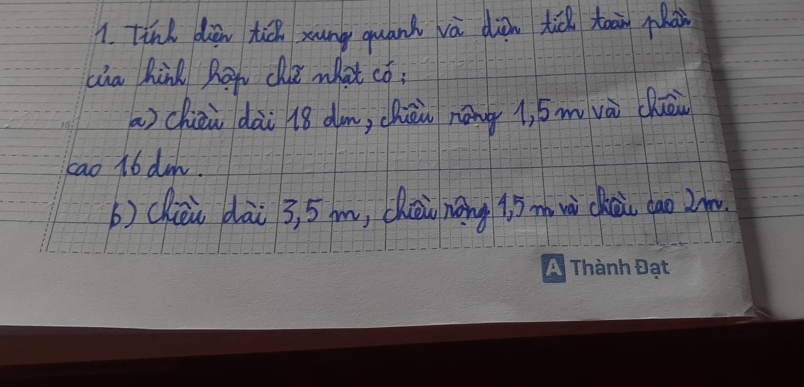 tinl dien ti xung quānk và dàn tiǒ toān pà 
Lha hind poy che what có; 
a)chēi dài 18 dm, chèn nōng 1, óm và chā 
kao 16 dn
b)chiāi dāi 3, 5m, chōināng iī m wù chài cao 2n