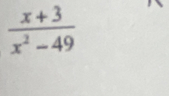  (x+3)/x^2-49 