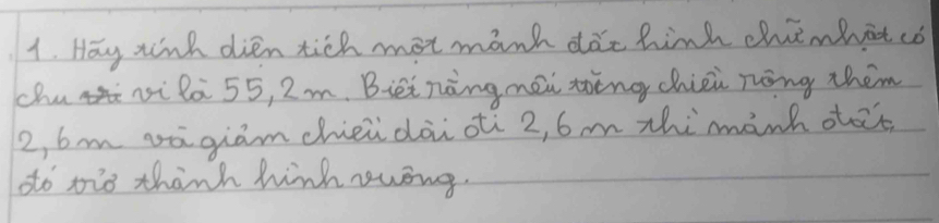 Hay winh dien tich mot manh doc hink chiemhat co 
chui ni là 55, 2m, Bieinèng mei thèno chiei ning them
2, bm oāgiamchiei dài oì 2, 6m thimành oot 
oto tid thinh hinh swing.