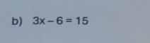 3x-6=15