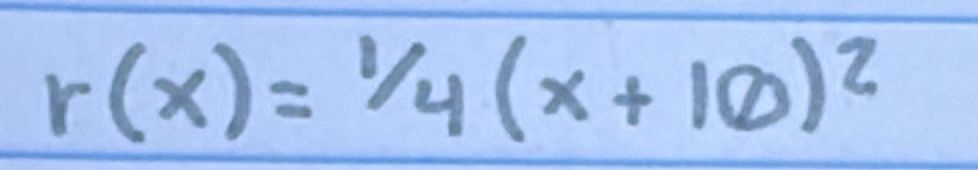 r(x)=1/4(x+10)^2