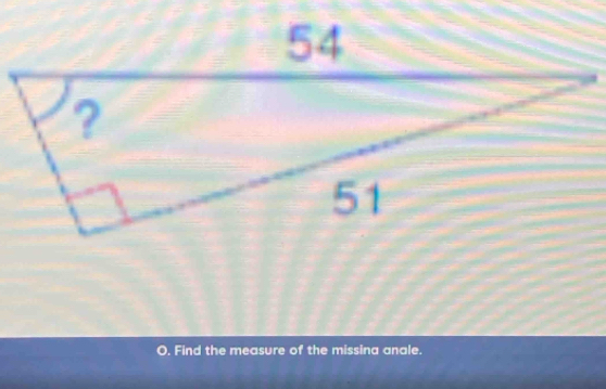 Find the measure of the missina anale.